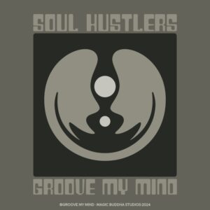 magic buddha - soul hustlers - groove my mind album cover